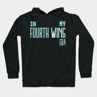 In My Fourth Wing Era Turquoise Hoodie